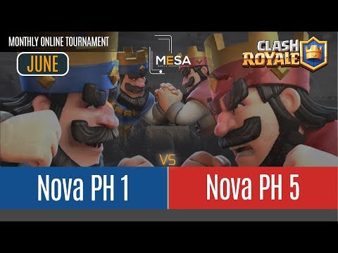 MeSA Clash Royale June 2018: Nova PH 1 vs Nova PH 5