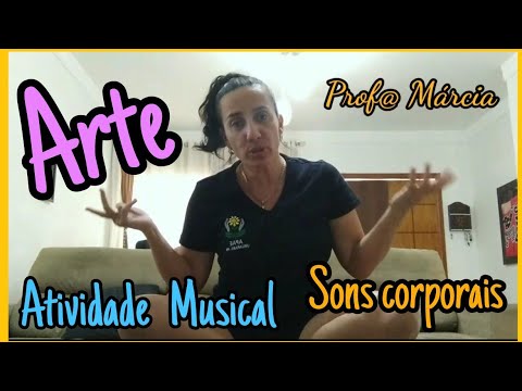 ATIVIDADE MUSICAL UTILIZANDO SONS CORPORAIS - SAMBALELÊ