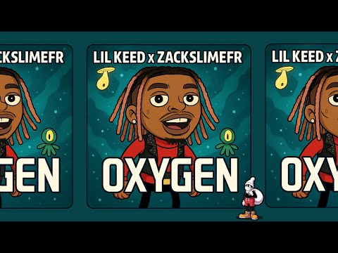 Lil Keed - Oxygen Feat Zack Slime Fr (Prod by DY Krazy)