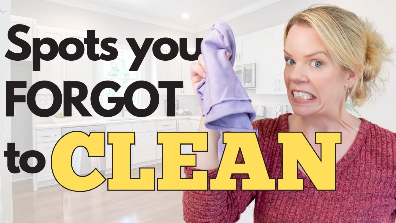 Spaces in your Home you FORGOT to Deep Clean 🤮