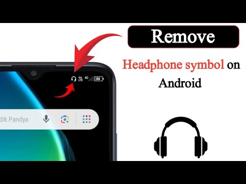 How to remove headphone symbol on Android phone 
