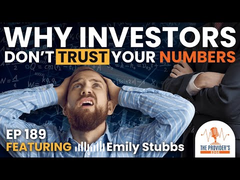 Why Investors Don’t Trust Your Numbers and How to Fix It with Emily Stubbs