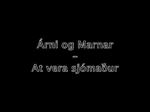 Árni og Marnar - At Vera Sjómaður