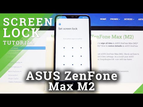 How to Change Screen Lock on ASUS Zenfone Max M2 –  Protection Method
