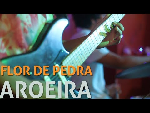 Aroeira - Flor de Pedra