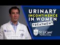 Treatments For Urinary Stress Urge Incontinence In Women SLUCare Urogynecology
