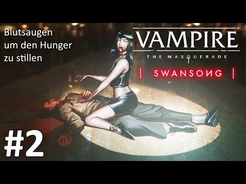 Blutsaugen um den Hunger zu stillen | Vampire: The Masquerade - Swansong #2 | Deutsch | Gameplay