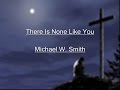 There Is None Like You Lyrics Video