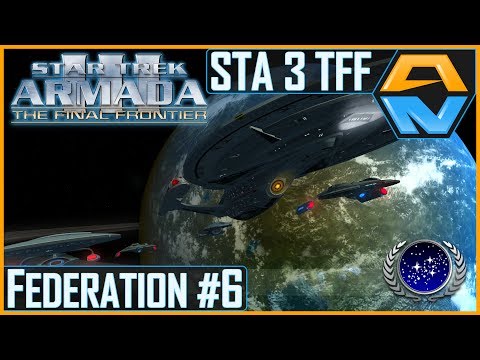 Star Trek Armada III: The Final Frontier - FEDERATION Episode 6