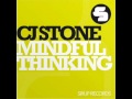 CJ Stone - Mindful Thinking feat Lyck (Da Bomb ...