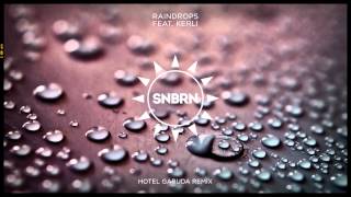 SNBRN feat. Kerli - Raindrops (Hotel Garuda Remix) [Cover Art]