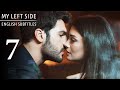 Sol Yanım | My Left Side Episode 7 (English Subtitles)