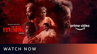 Malik - Watch Now | Mahesh Narayanan | Fahadh Faasil  Nimisha Sajayan | Amazon Prime Video