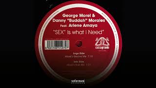 George Morel & Danny "Buddah" Morales – "SEX" Is What I Need (Morel's Dub Mix) [CASSAGRANDE]