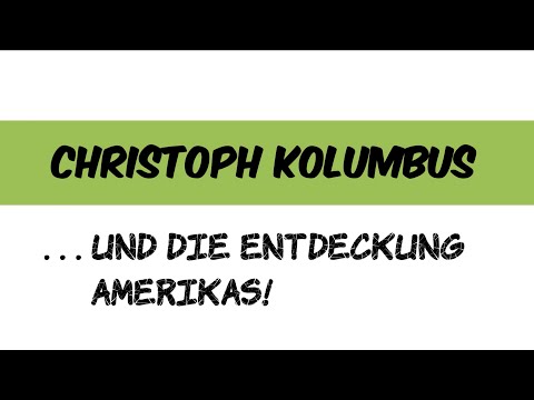 Erklärvideo - Geschichte: Kolumbus und die "Entdeckung" Amerikas