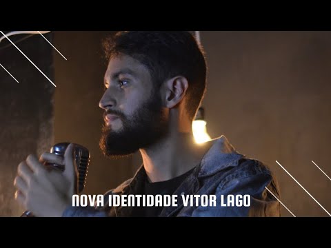 Nova Identidade - Vitor Lago
