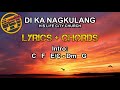 Di Ka Nagkulang By His Life City Church Lyrics Chords