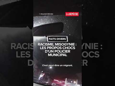 Racisme : les propos chocs d'un policier municipal