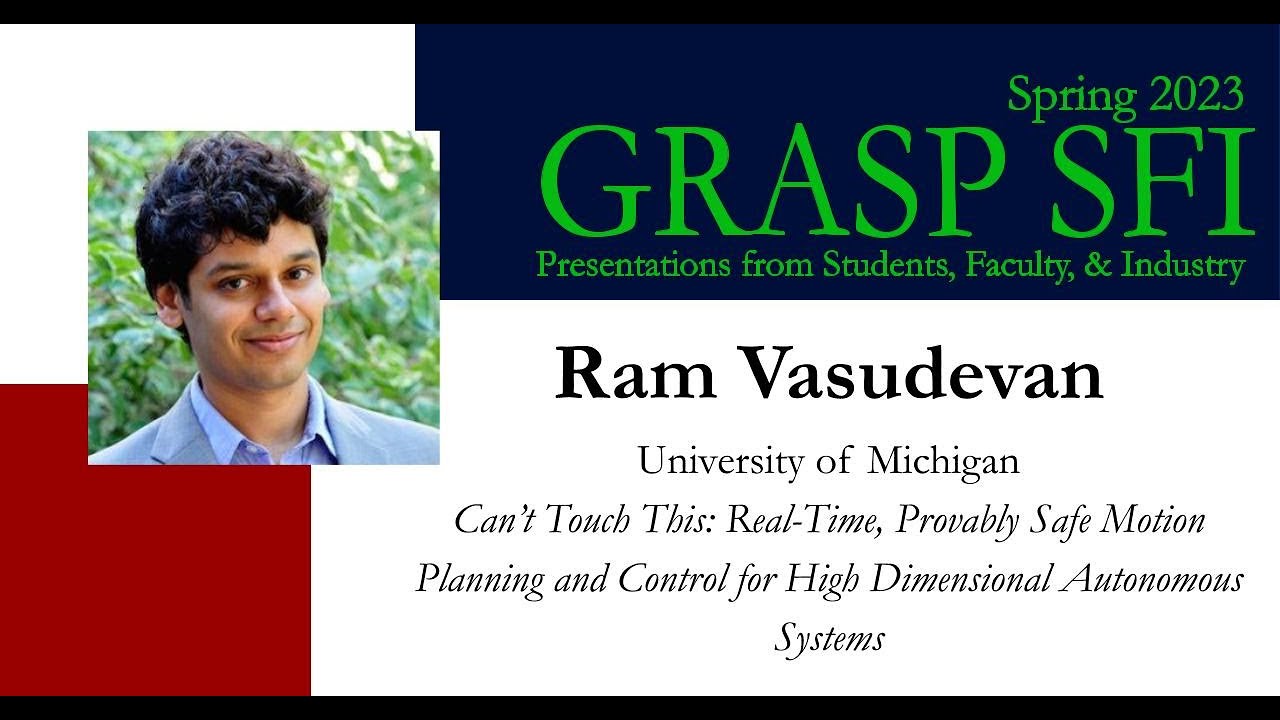 Spring 2023 GRASP SFI Ram Vasudevan, University of Michigan