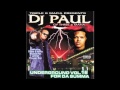 DJ Paul - King Of Kings (feat. lord, la chat crunchy, juicy)