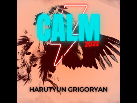 Harutuyn Grigoryan - CALM 2022