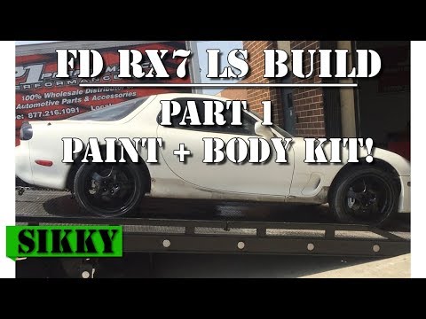 FD RX7 LS3 Build Pt 1 | Paint + Body Kit | SIKKY Manufacturing