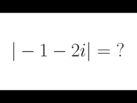 10 probleme rezolvate: modulul unui număr complex