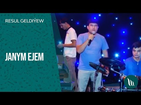 Resul Geldiyew - Janym ejem