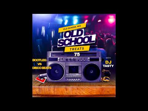 DJ Tasty-Treats 75 (Old School Mix)
