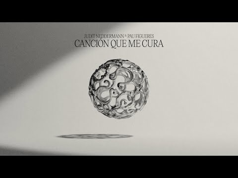 Judit Neddermann, Pau Figueres - canción que me cura