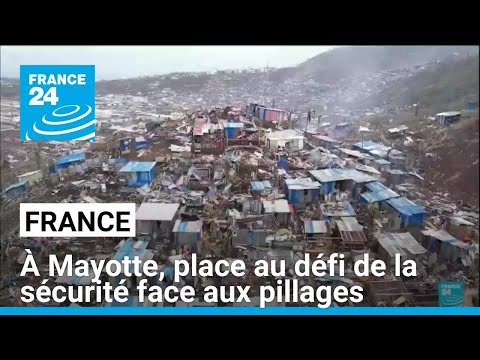 France : à Mayotte, place au défi de la sécurité face aux pillages
