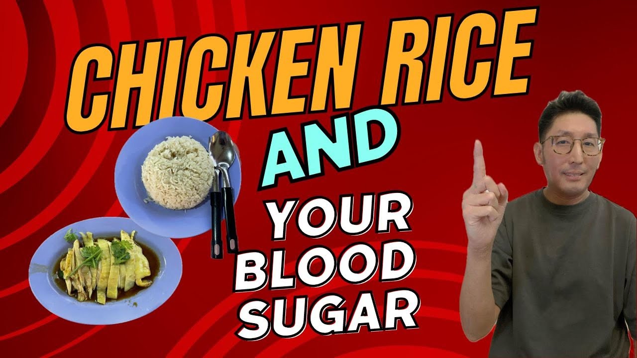 Chicken Rice And Your Blood Sugar