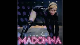Madonna - Future Lovers (I Feel Love)  [Confessions Mix]