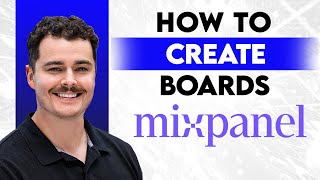 How To Create Boards In Mixpanel [2026 Guide]