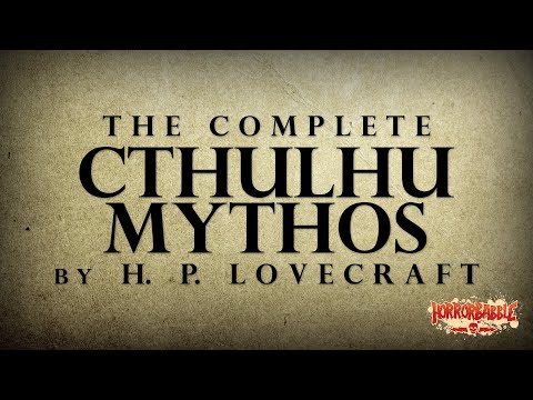 The Complete Cthulhu Mythos by H. P. Lovecraft