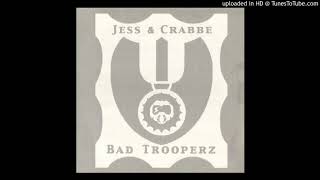 Jess & Crabbe - Bad Trooperz pt.1 ( dropped in the jungle edit )