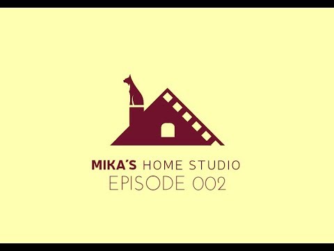 Mika's Home Studio - Episode 002 24-01-2019