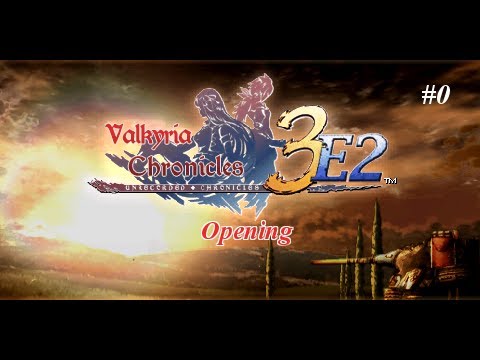 Valkyria Chronicles 3 - Unrecorded Chronicles Opening