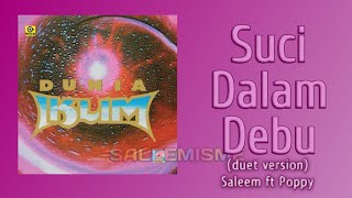 Download lagu SALEEM ft POPPY MERCURY - Suci Dalam Debu (duet version) | Video Lirik mp3