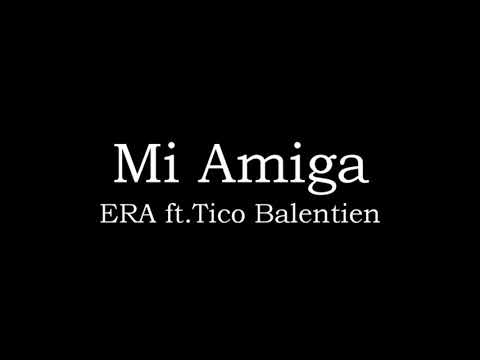 Mi amiga - ERA ft Tico Balentien (1995)