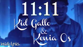 11:11 - Kenia Os &amp; Kid Gallo (Letra)