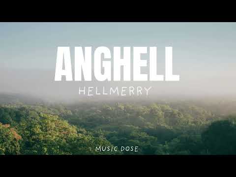 HELLMERRY - Anghell (Lyrics)