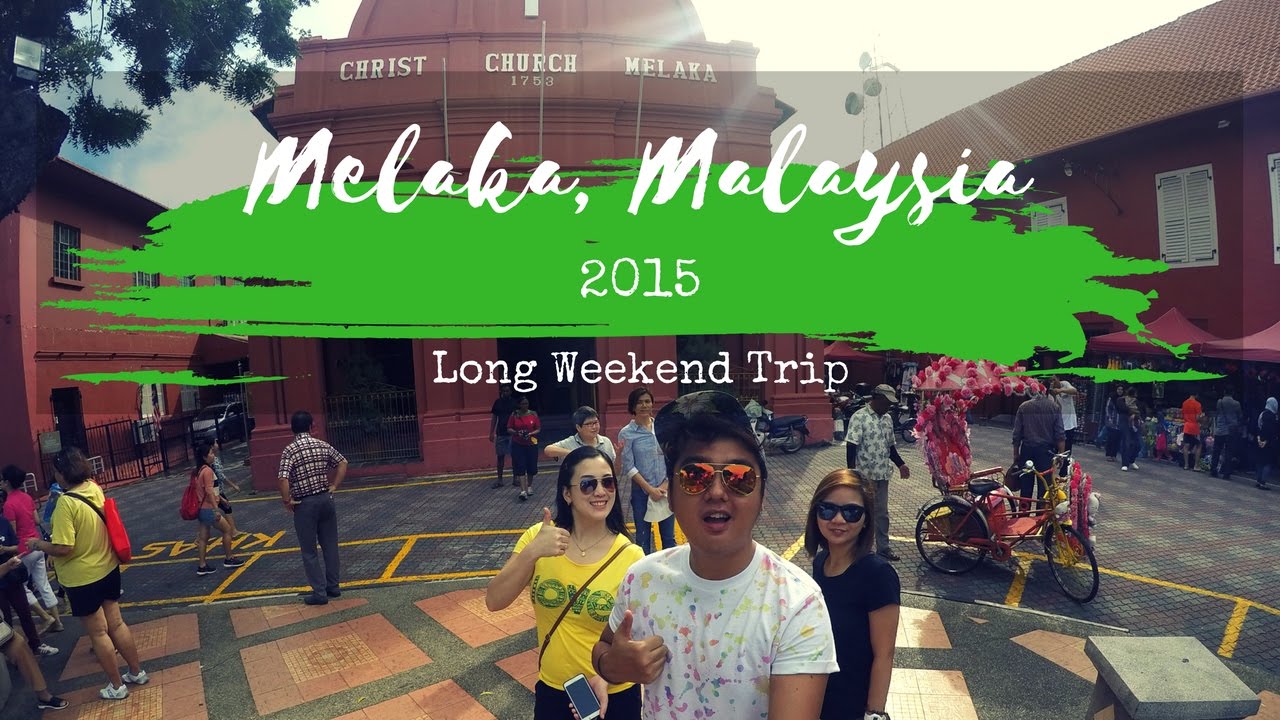 Travel Video: Melaka, Malaysia (2015)