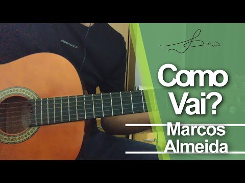 Como Vai? - Marcos Almeida