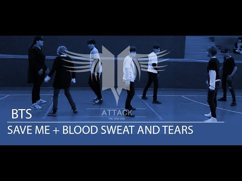 ATTACK BTS (방탄소년단) DANCE COVER - 'Save ME' + '피 땀 눈물 (Blood Sweat & Tears)'