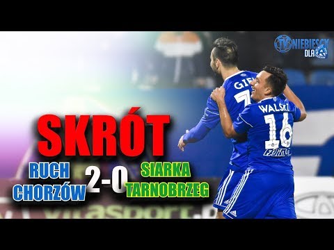 Skrót: Ruch 2-0 Siarka Tarnobrzeg (10.11.2018 r.)