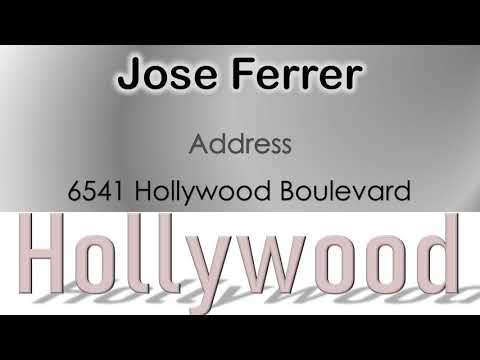 Jose Ferrer   How to pronounce Jose Ferrer Hollywood Actor from 6541 Hollywood Boulevard?