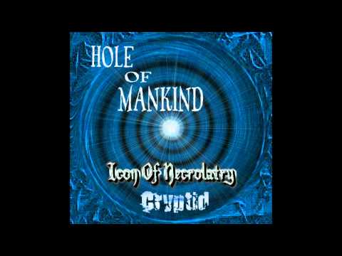 Hole Of Mankind - Icon Of Necrolatry (2003)