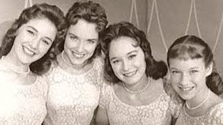 The Lennon Sisters (Song: Shake Me I Rattle (Squeeze Me I Cry)