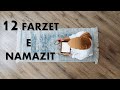 12 FARZET E NAMAZIT (Cilët janë ato dhe si ndahen?)